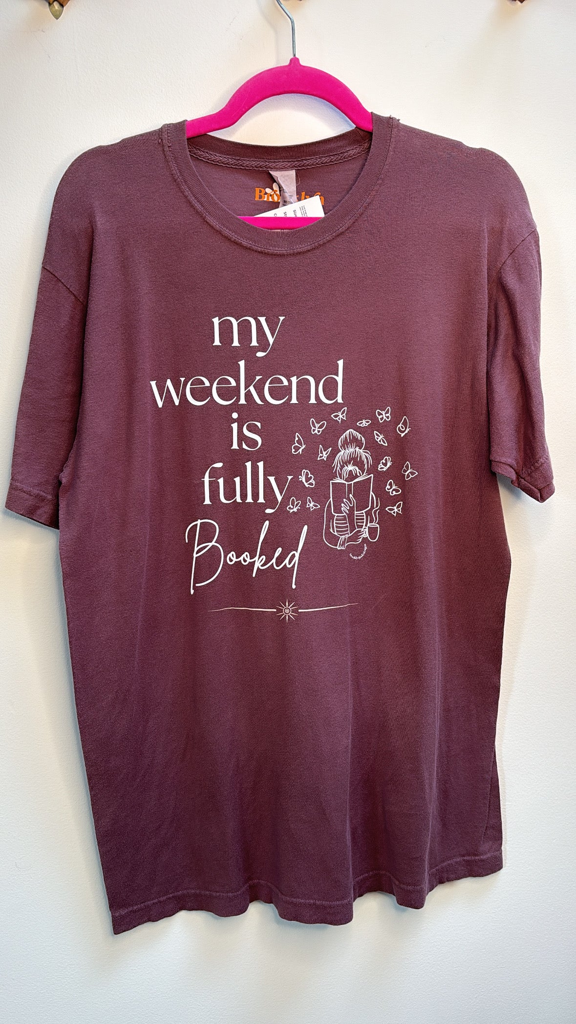 My Weekend Is Fully Booked Tee. Medium.