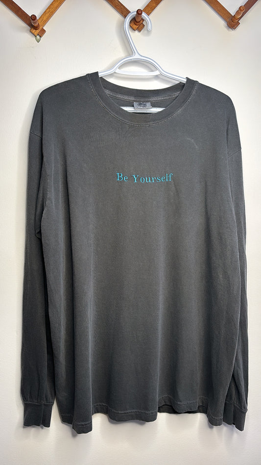 Be Yourself Embroidered Long Sleeve. Large